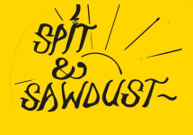 Spit and Sawdust 
